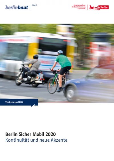 Berlin Sicher Mobil 2020 - Kontinuität und neue Akzente